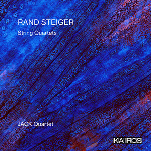 the album cover for JACK Quartet - Rand Steiger: String Quartets