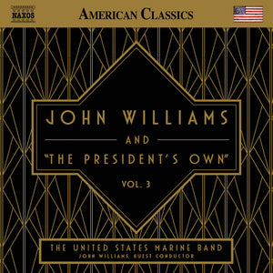the album cover for John Williams - John Williams & The President's Own Vol. 3