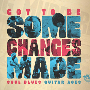 the album cover for Various Artists - Got To Be Some Changes Made
