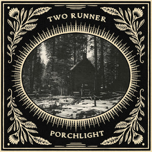 the album cover for Two Runner - Porchlight [Digipak]