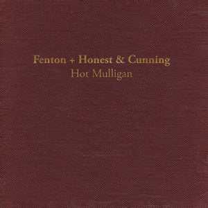 the album cover for Hot Mulligan - Fenton + Honest & Cunning [Colored Vinyl] [Reissue]