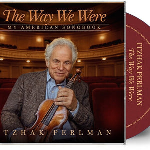 the album cover for Itzhak Perlman - Way We Were: My American Songbook