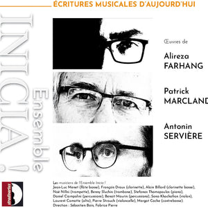 the album cover for Ensemble Inicia - Marcland Serviere & Farhang: Ecritures Musicales