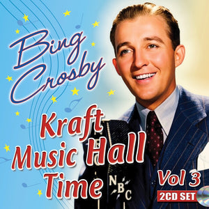 the album cover for Bing Crosby - Kraft Music Hall Time 3 [Remastered]