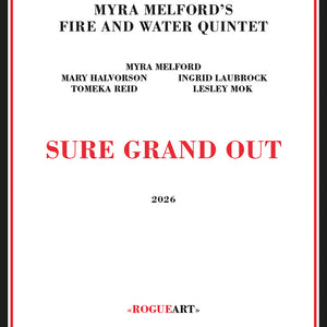 the album cover for Myra Melford's Fire & Water Quintet - Sure Grand Out
