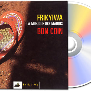 the album cover for Bon Coin - Une Collection De Titres Frikyiwa [Digipak]