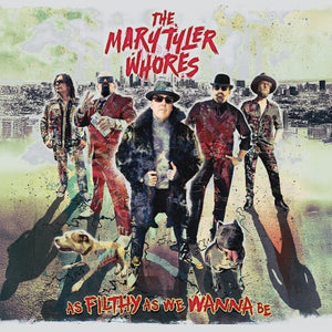 the album cover for Mary Tyler Whores - As Filthy As We Wanna Be [Colored Vinyl] (Grn)