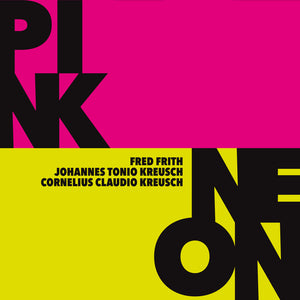 the album cover for Fred & Cornelius Claudio Kreusch & Johannes Tonio Kreusch Frith - Pink/neon