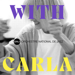 the album cover for Orchestre National De Jazz - With Carla