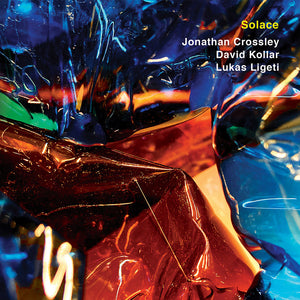 the album cover for Crossley / Kollar / Ligeti - Solace