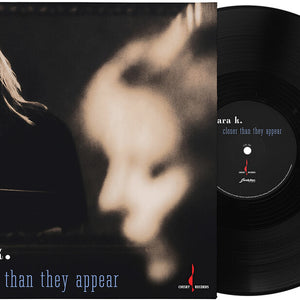 the album cover for Sara K. - Closer Than They Appear [180 Gram]
