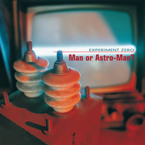 the album cover for Man Or Astro-Man? - Experiment Zero - Orange [Colored Vinyl] (Org)