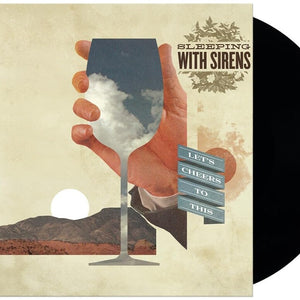 the album cover for Sleeping With Sirens - Let's Cheers To This