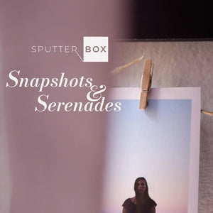 the album cover for Sputter Box - Snapshots & Serenades