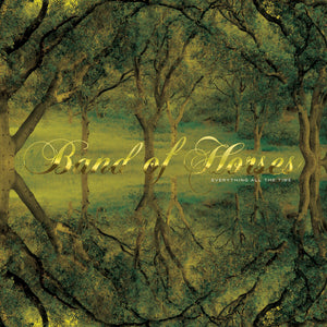 the album cover for Band Of Horses - Everything All The Time (20th Anniversary Edition)