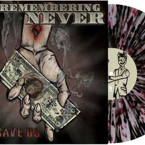 the album cover for Remembering Never - God Save Us [Clear with White, Red, Black Splatter]