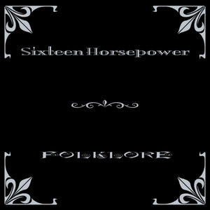 the album cover for 16 Horsepower - Folklore