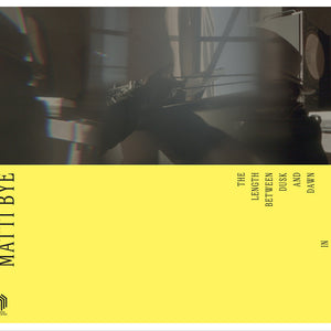 the album cover for Matti Bye - Length Between Dusk & Dawn In Minutes