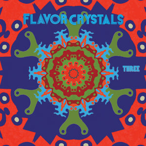 the album cover for Flavor Crystals - Three [3LP]