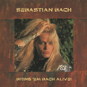 the album cover for Sebastian Bach - Bring 'em Bach Alive: Tokyo 1998 [Clear Vinyl] (Gol)