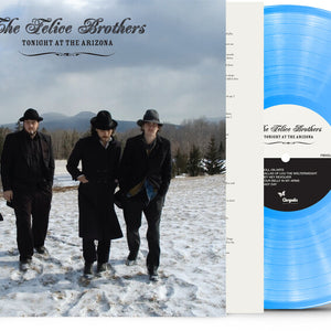 the album cover for Felice Brothers - Tonight At The Arizona [Blue]