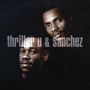 the album cover for Thriller U & Sanchez - Combination (Mod)