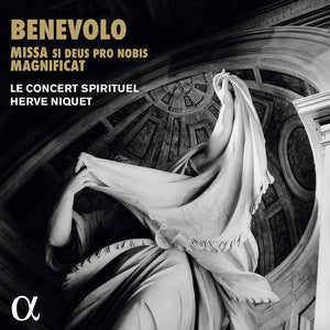 the album cover for Herve Niquet - Benevolo: Missa Si Deus Pro Nobis & Magnificat