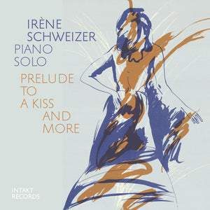 the album cover for Irene Schweizer - Prelude To A Kiss & More (Live)