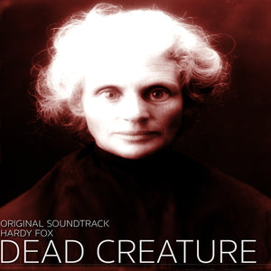 the album cover for Hardy Fox - Dead Creature - O.S.T.
