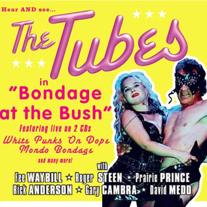 the album cover for Tubes - Bondage At The Bush