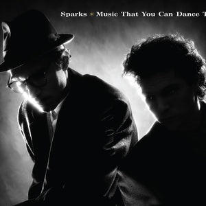 the album cover for Sparks - Music That You Can Dance To (Aniv)