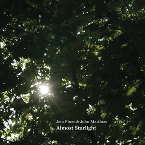the album cover for Jem Finer  / Matthias,John - Almost Starlight