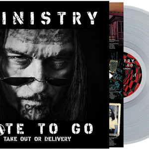 the album cover for Ministry - Hate To Go - Take Out Or Delivery [Clear]
