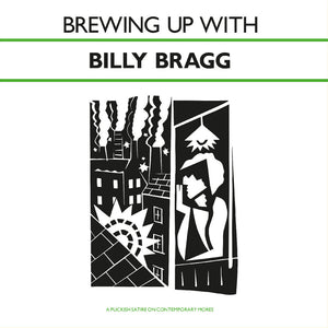 the album cover for Billy Bragg - Brewing Up With