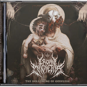 the album cover for Crown Magnetar - Hollowing Of Godflesh (Jewl)