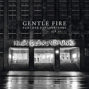 the album cover for Gentle Fire - Further Explorations