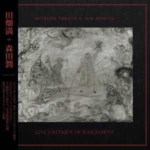 the album cover for Mitsuru + Morita,jun Tabata - Live Critique of Judgement
