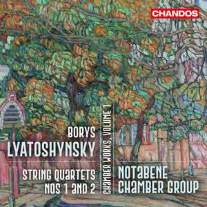 the album cover for Notabene Chamber Group - Lyatoshynsky: Chamber Works Vol. 1