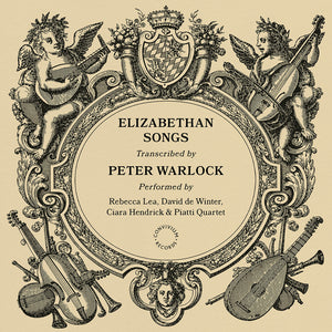 the album cover for Rebecca Lea - Peter Warlock: Elizabethan Songs
