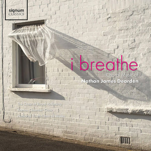 the album cover for National Youth Choir Of Wales - I Breathe - Choral Music Of Nathan James Dearden