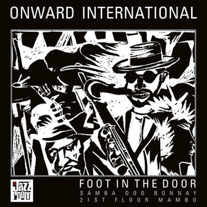 the album cover for Onward International - Foot In The Door (10in)