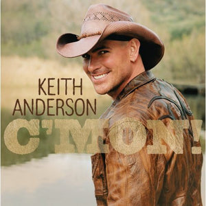 Keith Anderson (5) : C'mon (CD, Album)