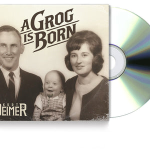 the album cover for Kurt Deimer - A Grog is Born