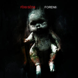 the album cover for FIX8:SED8 - Foren6 (Bonus Cd) [Deluxe] [Limited Edition] [Reissue] (Spkg)