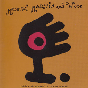 Medeski Martin and Wood* : Friday Afternoon In The Universe (CD, Album)