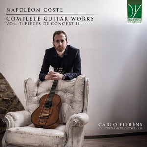the album cover for Carlo Fierens - Coste: Complete Guitar Works Vol. 7: Pieces De Concert Ii