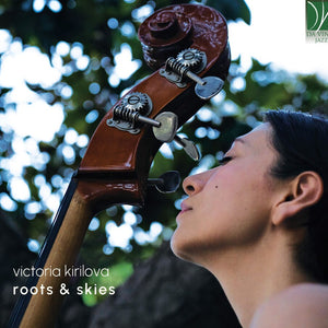 the album cover for Kirilova, Victoria - Roots & Skies