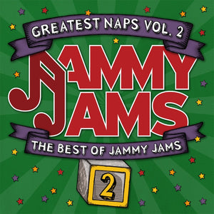 the album cover for Jammy Jams - Greatest Naps, Vol. 2: The Best Of Jammy Jams