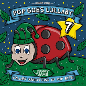 the album cover for Jammy Jams - Pop Goes Lullaby 7