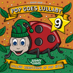 the album cover for Jammy Jams - Pop Goes Lullaby 9